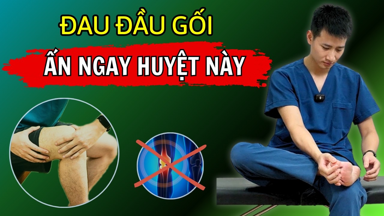 5 Ph&uacute;t Massage Bấm Huyệt Tạm Biệt Đau Khớp Gối Ngay Tại Nh&agrave;