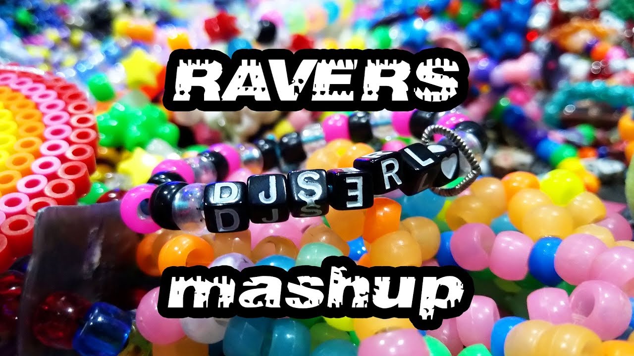 Ravers MashUp - S3RL