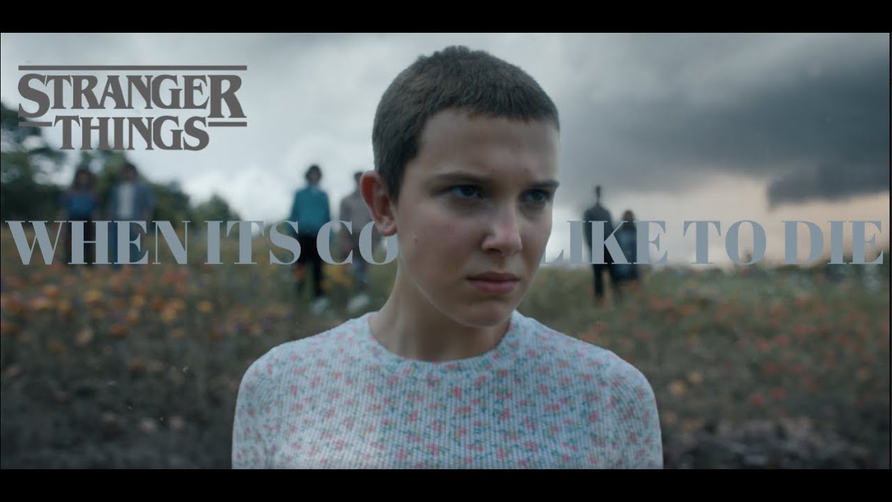 Stranger Things Tribute | When It's Cold I'd Like To Die