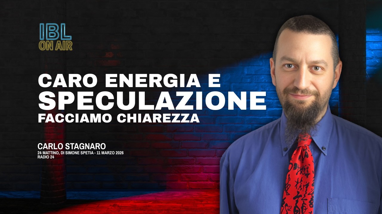 Caro energia e SPECULAZIONE. Facciamo chiarezza - Carlo Stagnaro a Radio 24