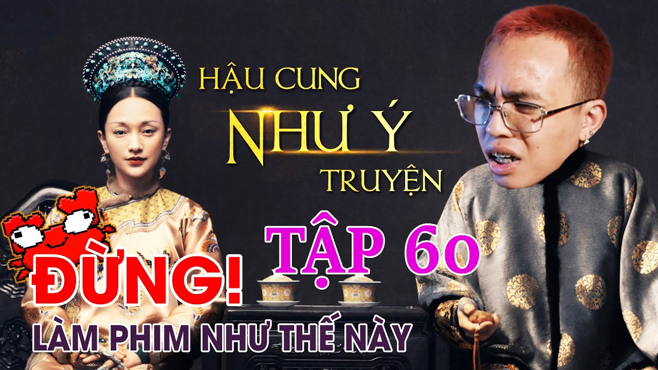 CH&Ecirc; PHIM : Review NHƯ &Yacute; TRUYỆN (TẬP 60) l TEKSTATION