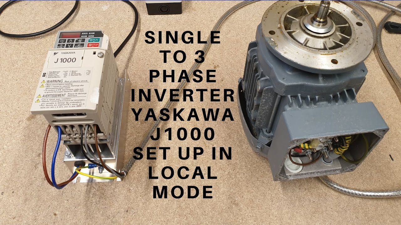 Single phase to 3 phase inverter Yaskawa J1000 set up in local mode (English)