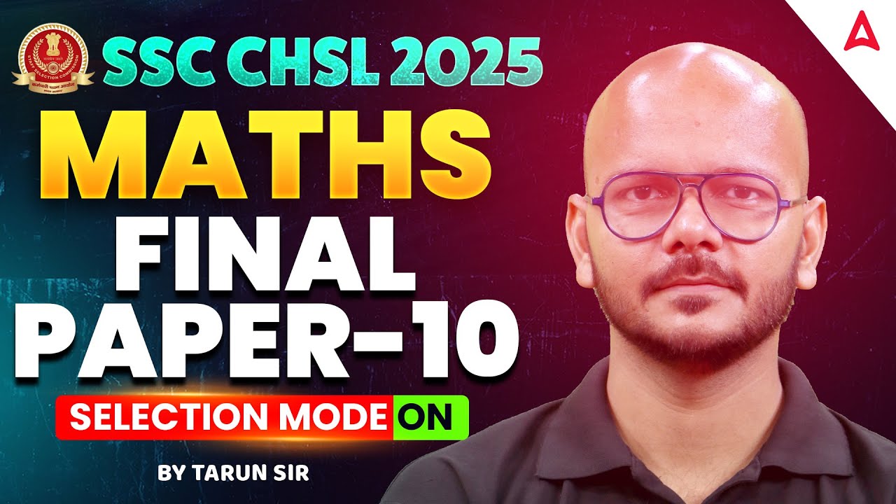 SSC CHSL Maths Classes 2025 | SSC CHSL Maths Expected Questions Part 10 | Maths by Tarun Sir