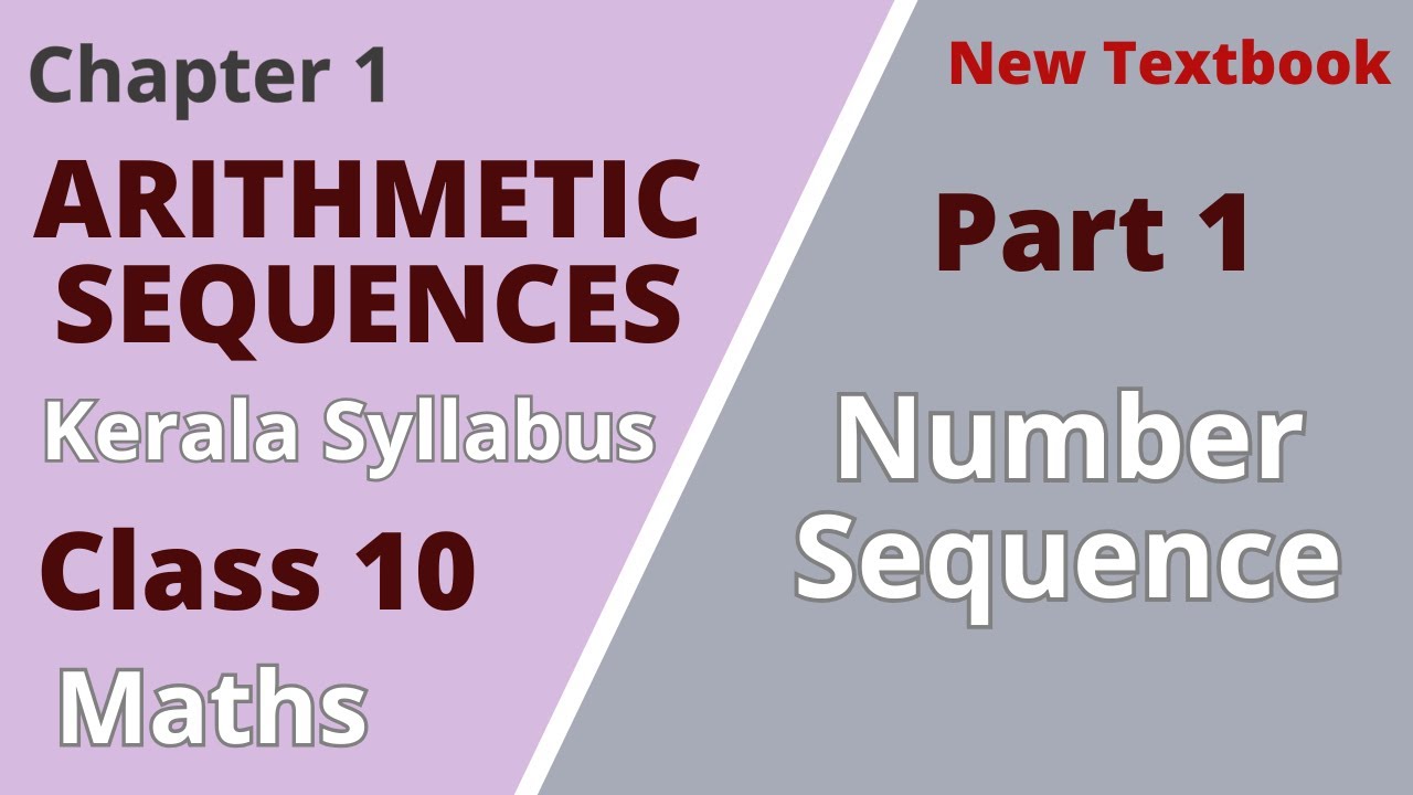 Class 10 | Maths | Chapter 1 | Arithmetic Sequences | Number sequence | Kerala Syllabus| Part 1