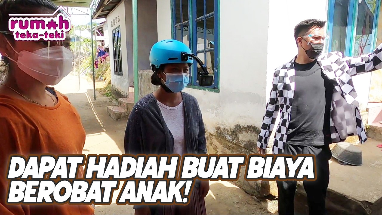 DAPAT HADIAH UNTUK BIAYA BEROBAT AYAH | RUMAH TEKA TEKI | EPS.76 (2/3)
