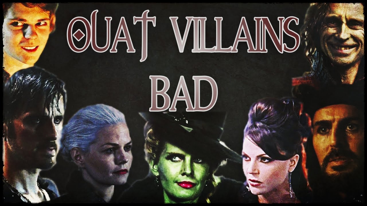 OUAT Villains - Bad