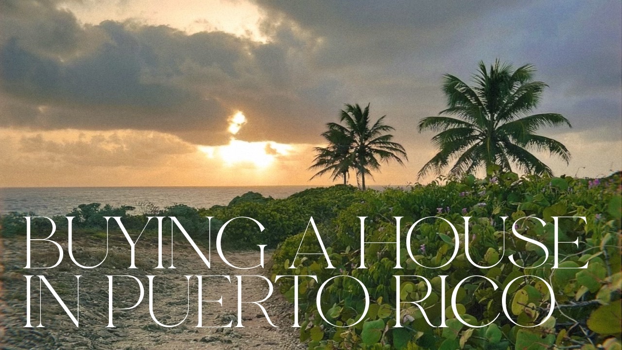 Buying a house in Puerto Rico
