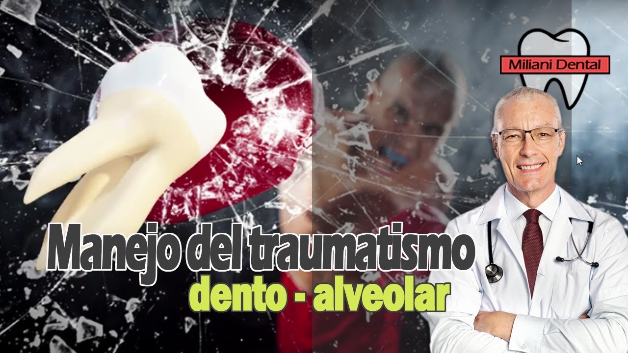 ¿Qué pasar si me golpeo un diente?... Manejo de las lesiones dento-alveolares.