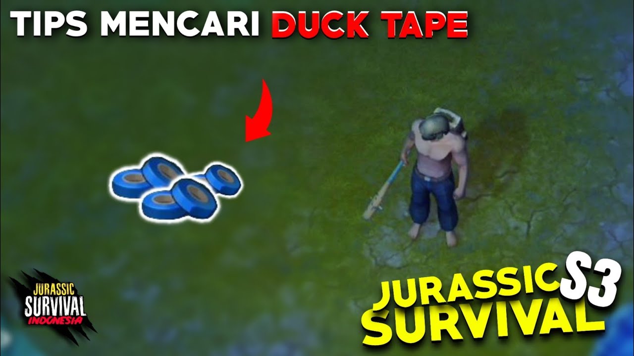 CARA MENCARI DUCT TAPE| JURASSIC SURVIVAL INDONESIA