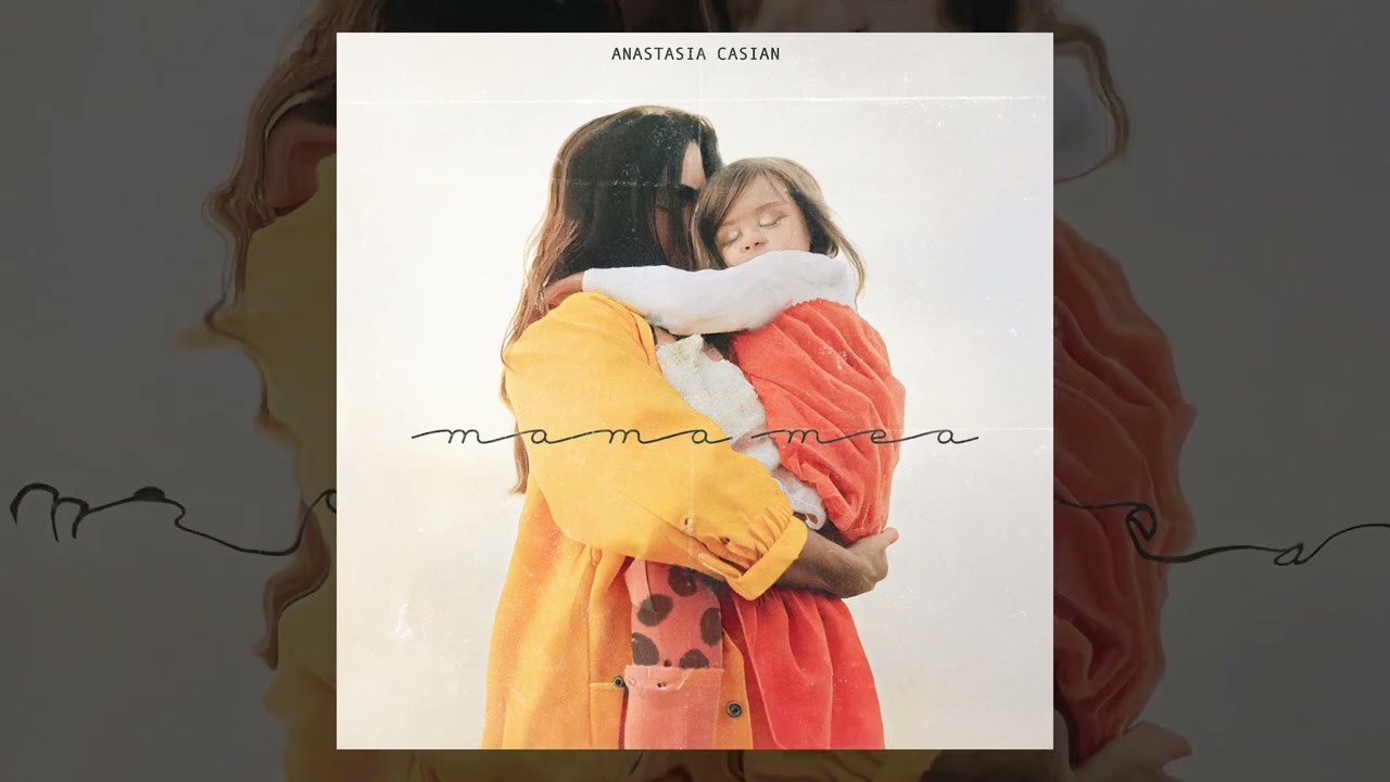 Anastasia Casian - Mama mea | Official Vizualiser
