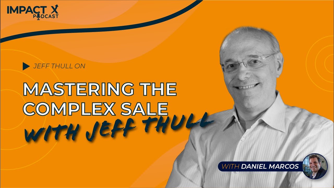 Master any sale with Jeff Thull