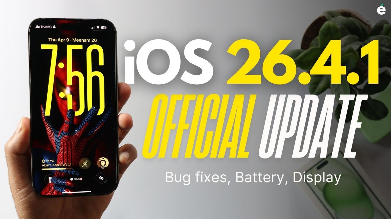 iOS 26.4.1 Official Update released - New Bug fixes - What's New ?