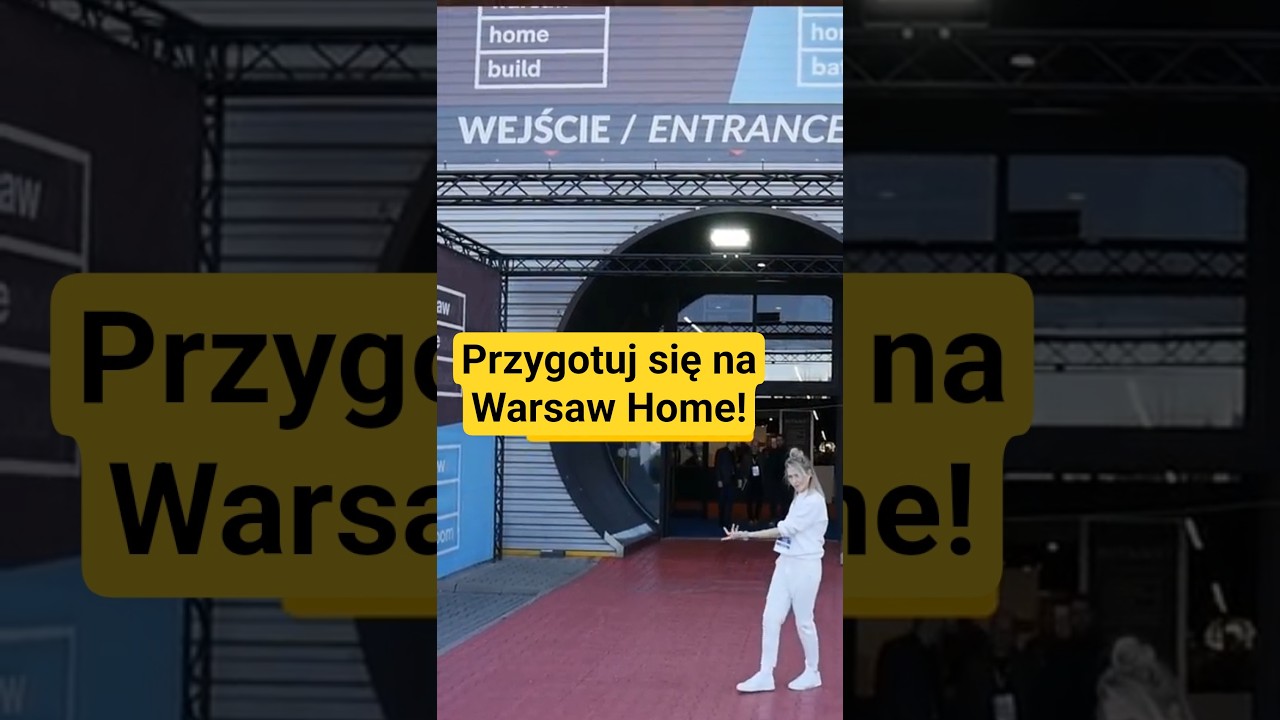 Warsaw Home 2025 - zanim pojedziesz - posłuchaj!  