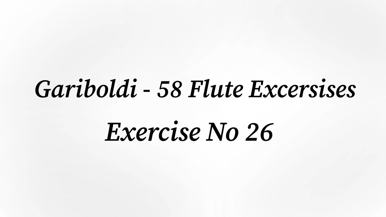 Gariboldi, ex. no 26 - 58 Flute Exercises