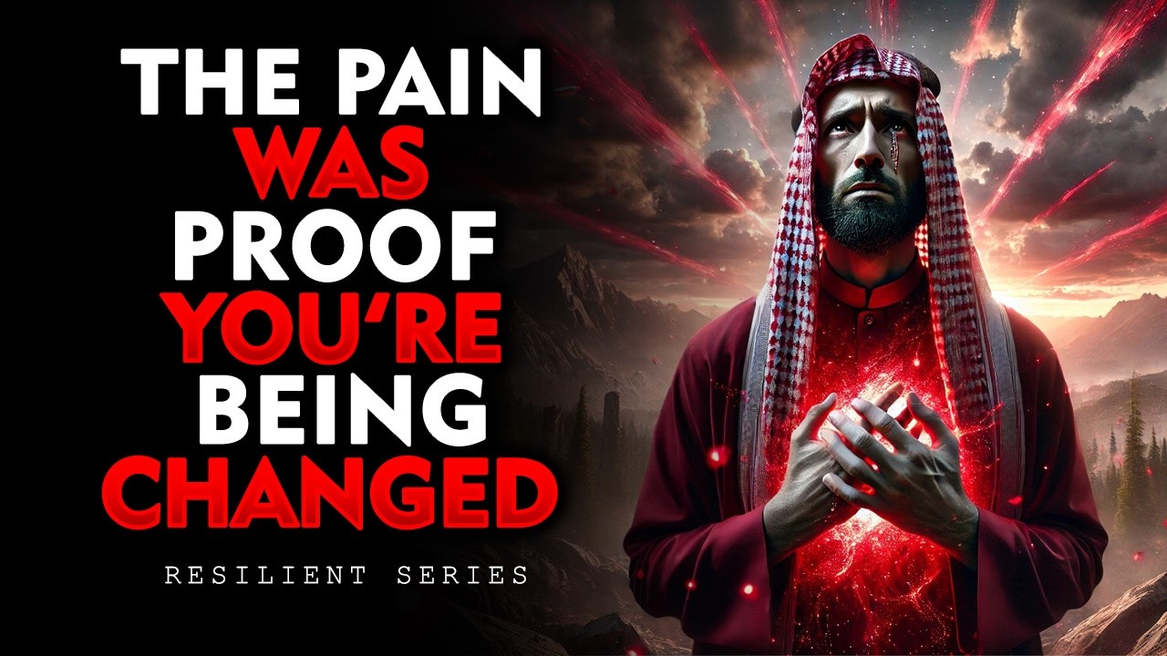 The Pain Was Allah Changing You Forever | ISLAM