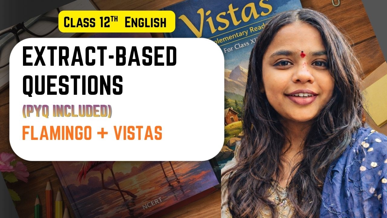 Class 12 English Previous Year Extract Based Questions (2019–2025) | Flamingo & Vistas | #english