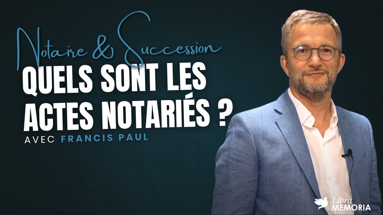 Quels sont les actes notariés ?