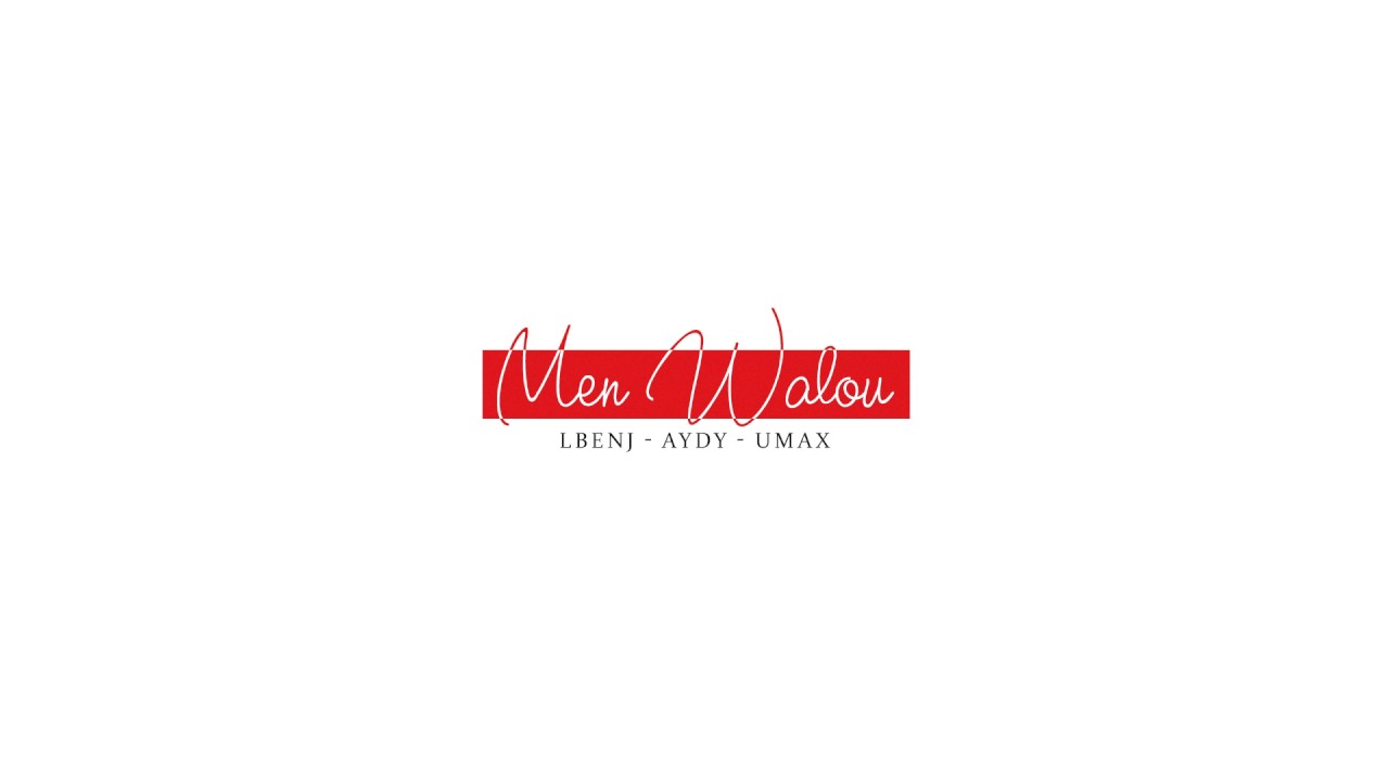 Lbenj - Men Walou (feat. Aydy & Anwar)