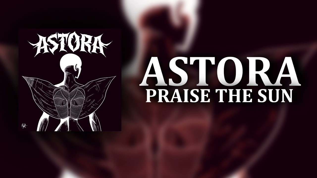 ASTORA - Praise The Sun (Melodic Death Metal, Slovenia, 2021)