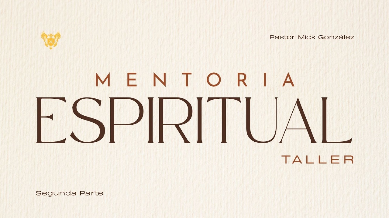 Taller MENTORIA ESPIRITUAL  - PARTE 2