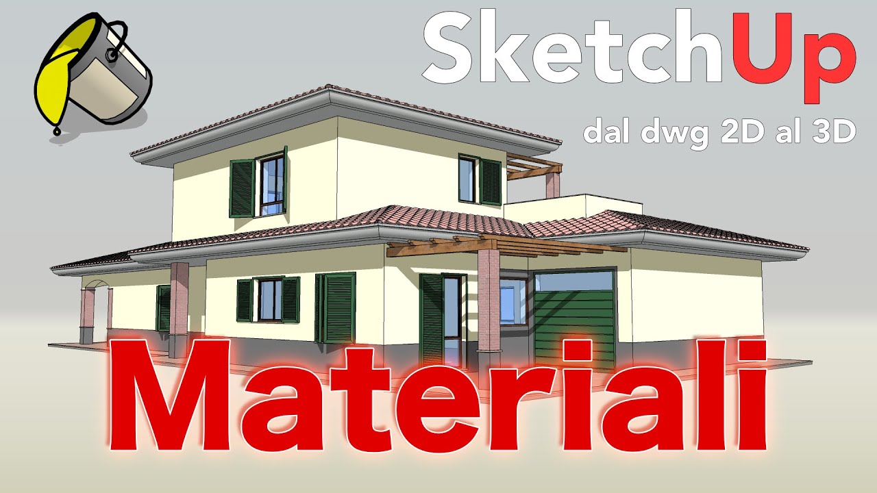 SketchUp-  Dal 2D al 3D - parte 7 Materiali