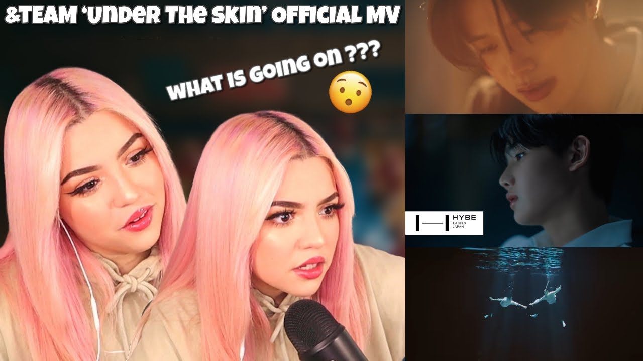 [REACTION] &TEAM ‘Under the skin’ Official MV