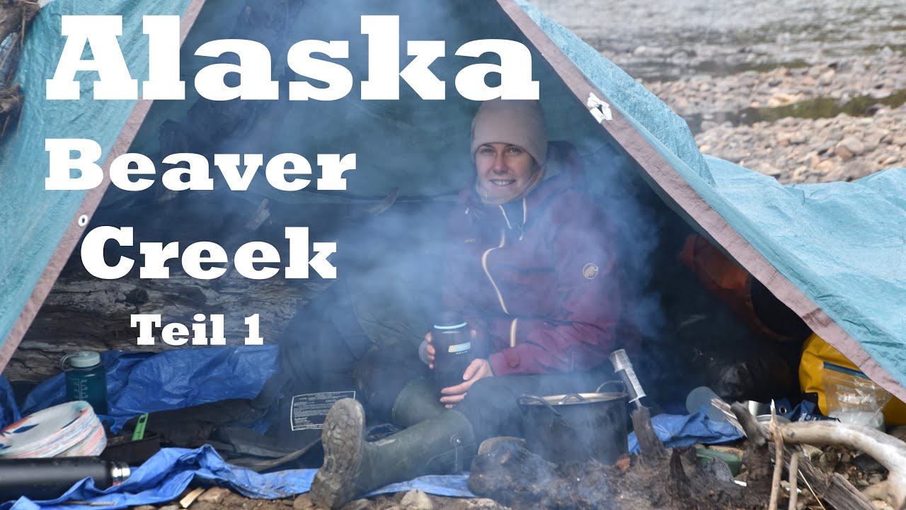 Alaska - Mit dem Kanu und Gleitschirm unterwegs auf dem Beaver Creek - Teil 1