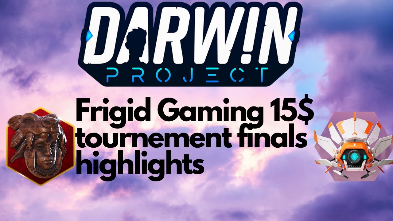 Darwin Project - Frigid Gaming 15$ tournament highlights and best moments