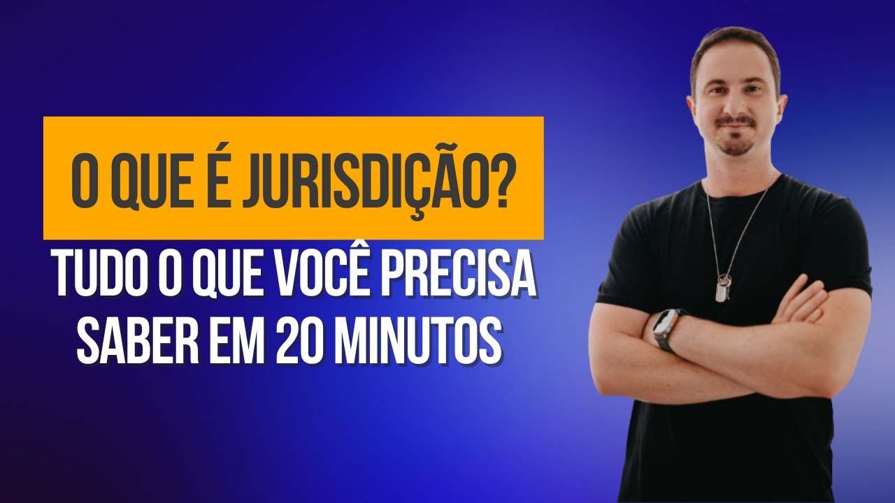 O que é Jurisdição | Jurisdição Civil no CPC