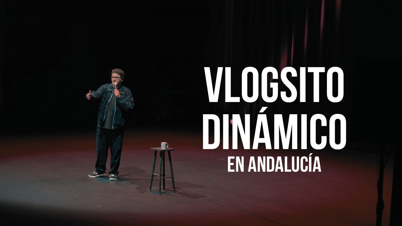 VLOGSITO DINÁMICO: STAND UP POR ANDALUCÍA