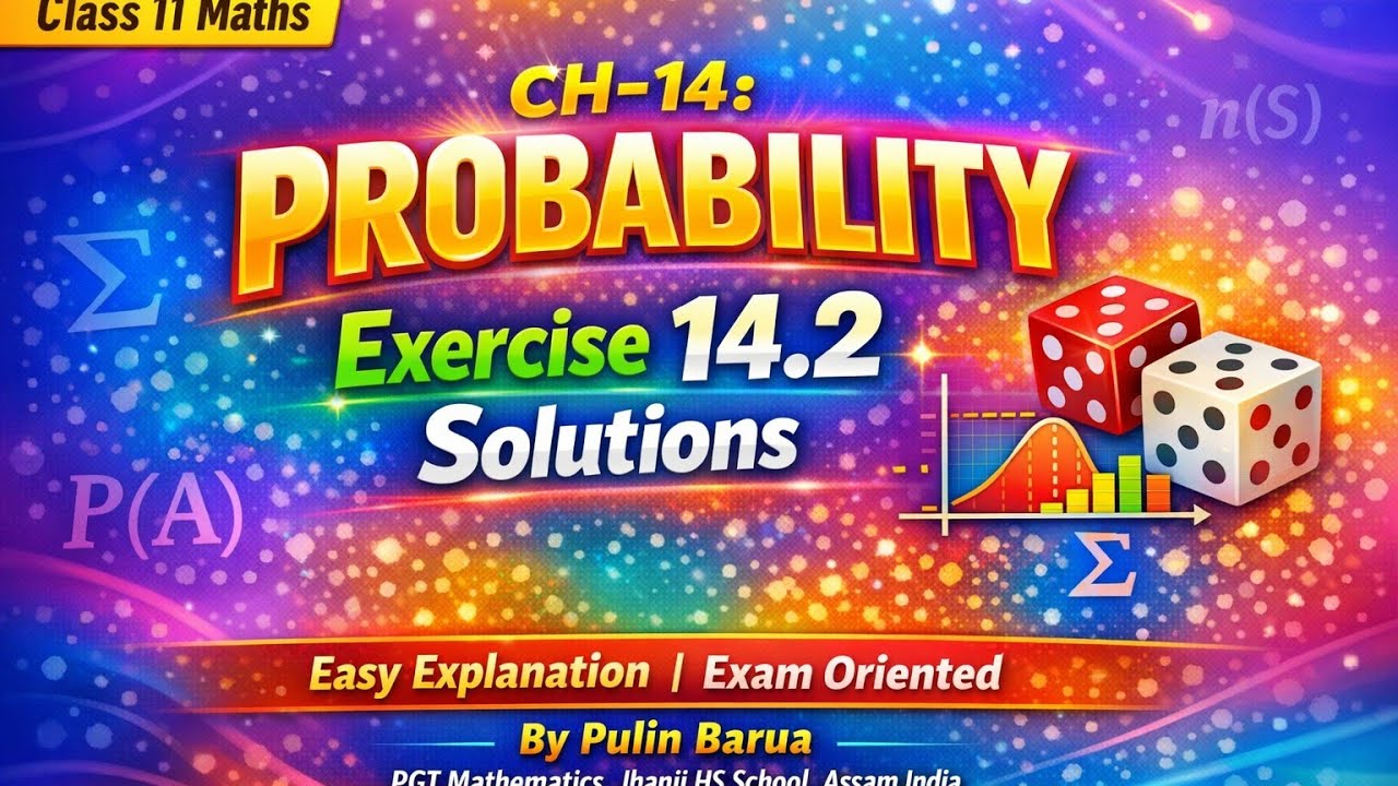 Ch14: Probability|| Exercise 14.2 solutions|| Class 11 Maths