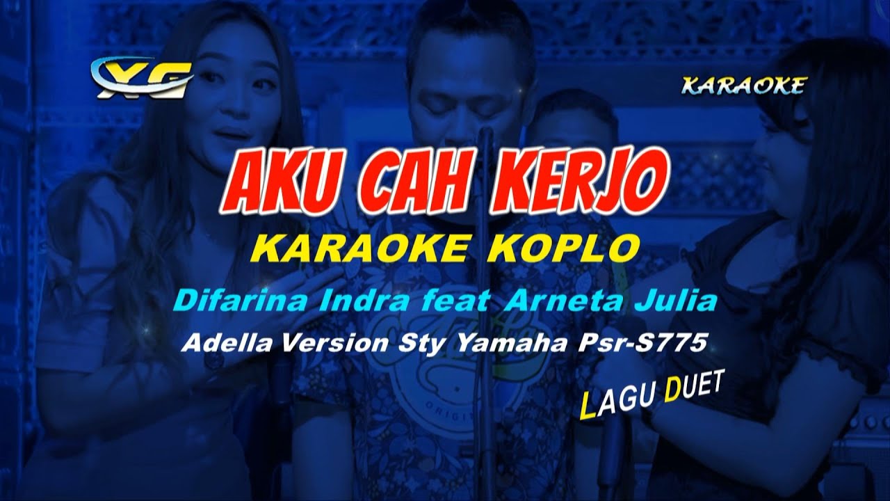 Aku Cah Kerjo KARAOKE KOPLO  - Difarina Indra feat Arneta Julia   (YAMAHA PSR - S 775)