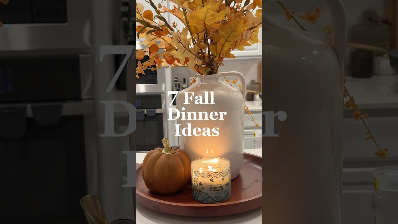 7 Must-Try Fall Dinner Ideas #fallrecipes #dinnerideas #comfortfood