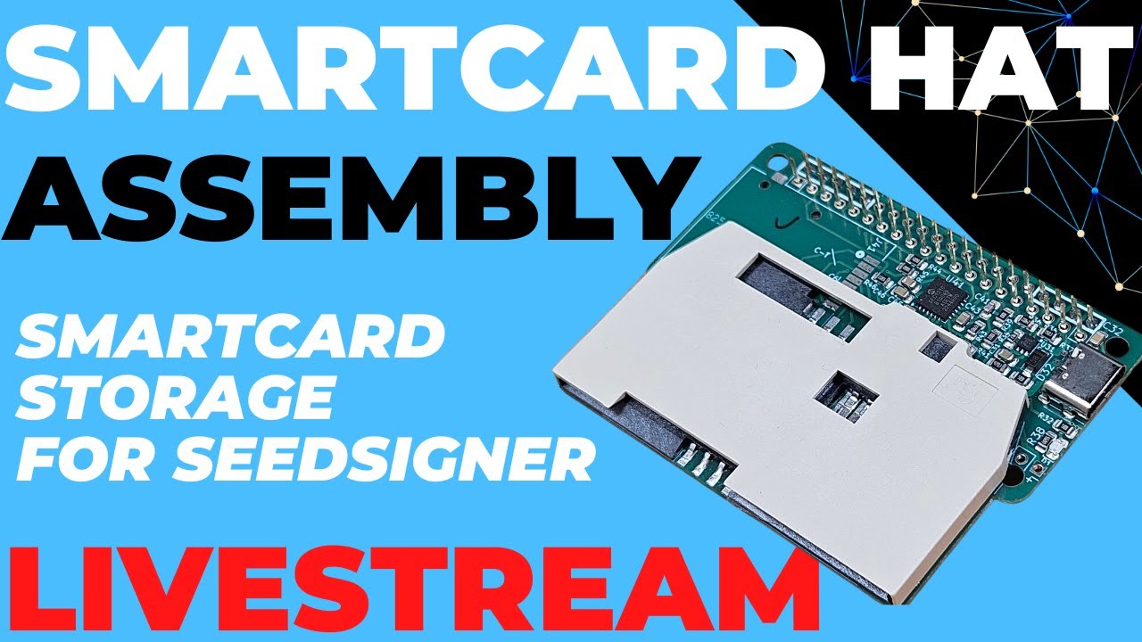 SEC1210 Raspberry Smartcard Hat Assembly & Design Discussion (Use Seedkeeper with SeedSigner)