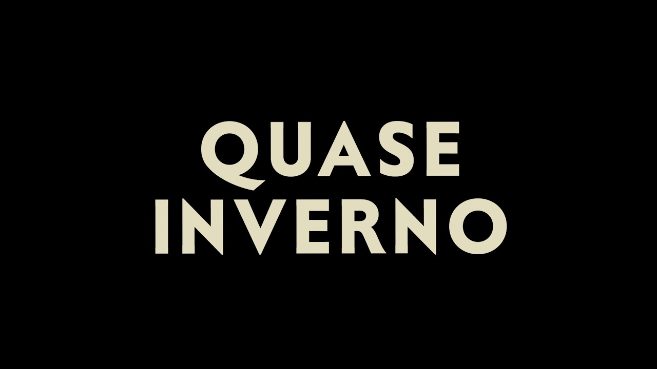 QUASE INVERNO - Teaser