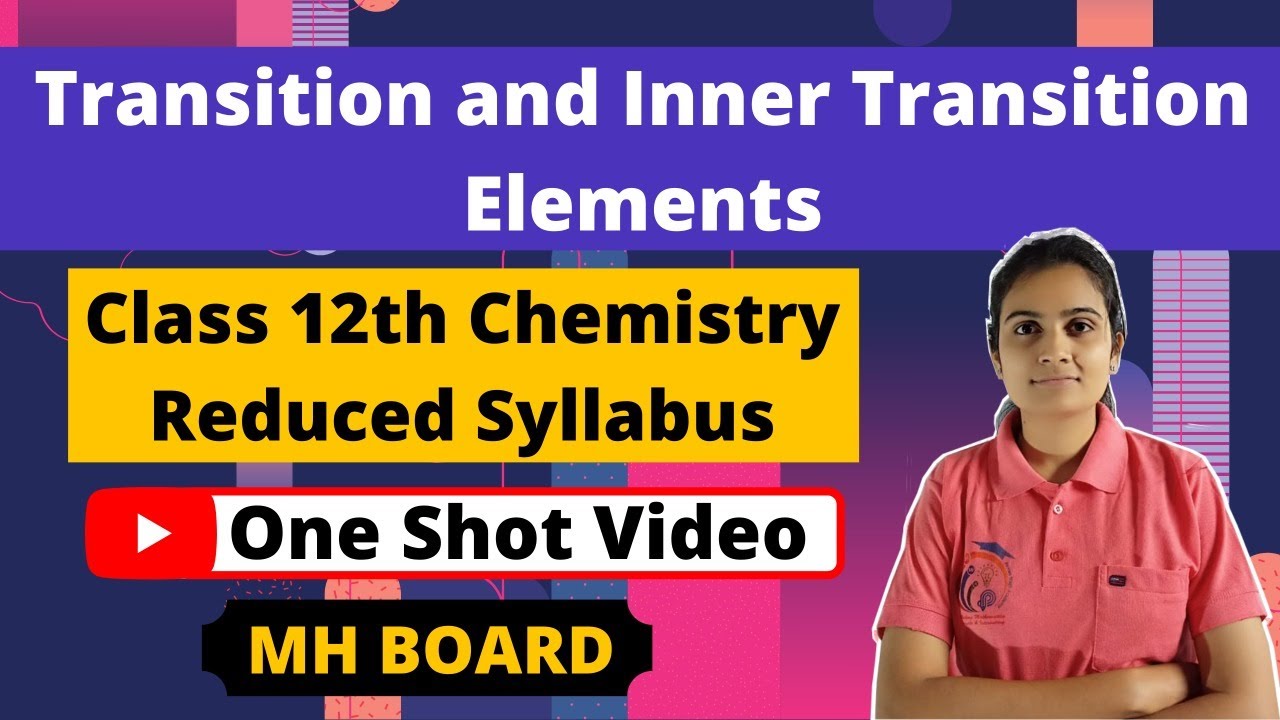 Transition and Inner Transition Elements Class 12th Chemistry One-Shot Video