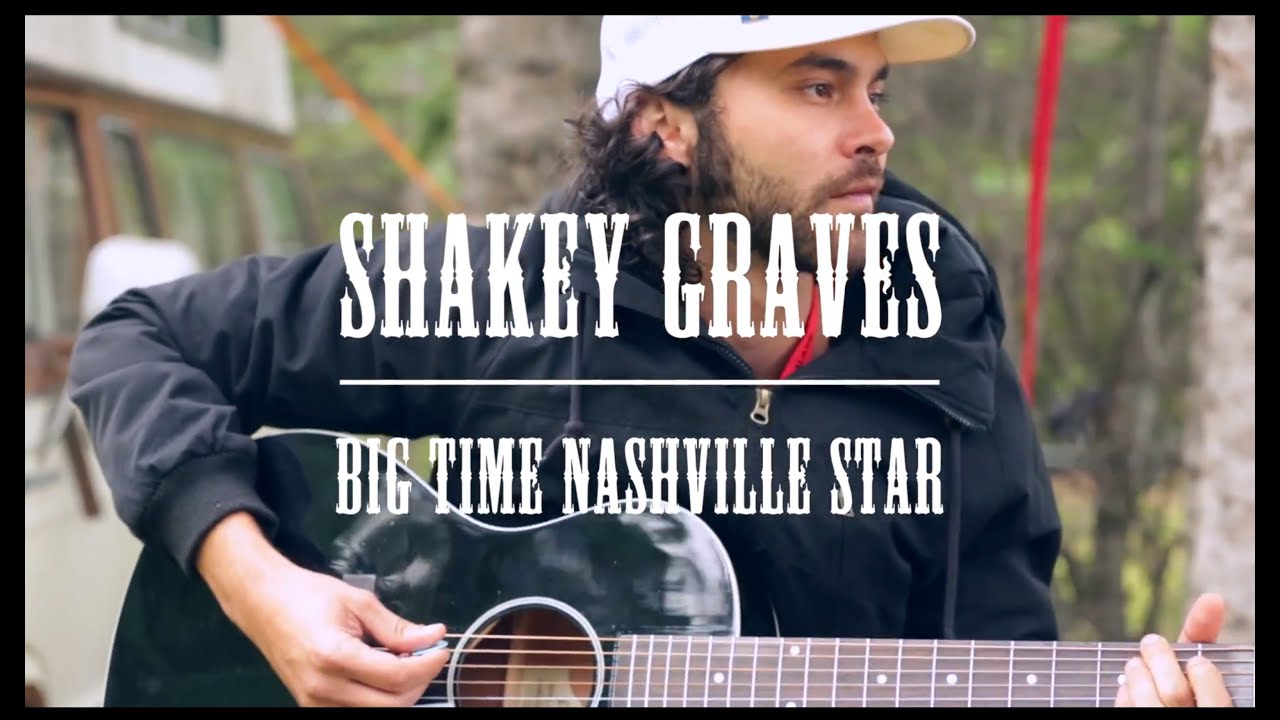 Shakey Graves - Big Time Nashville Star - Winnipeg Folk Fest Sessions