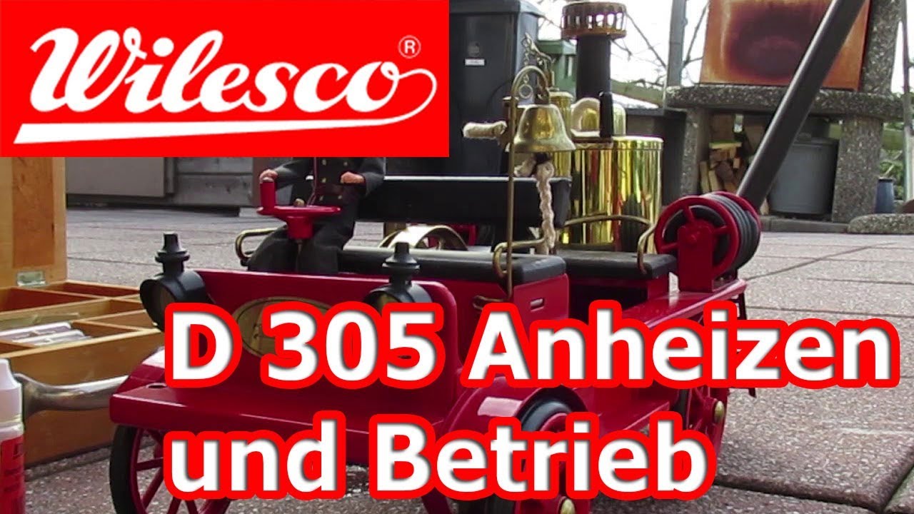 D 305 Feuerwehrspritze von Wilesco Anheizen