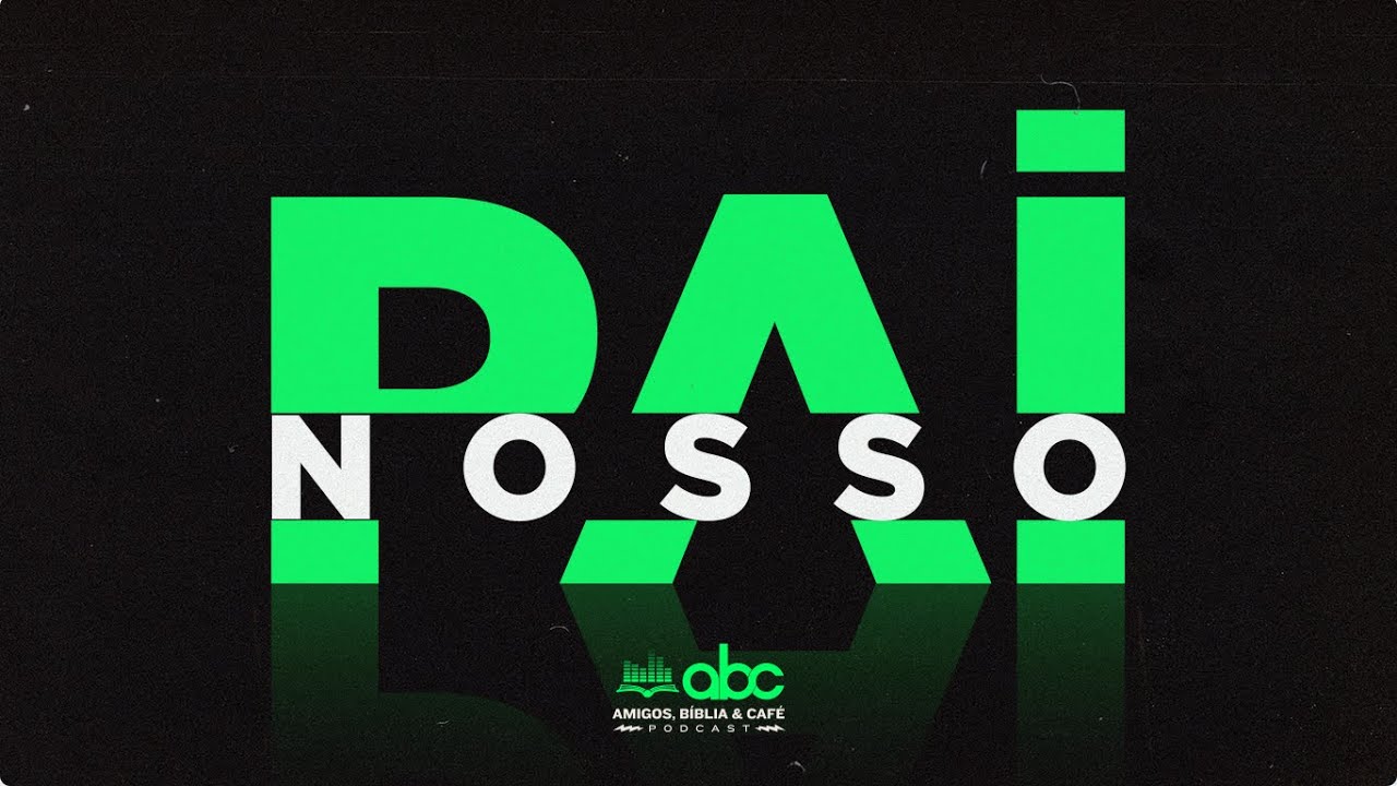 Pai Nosso :: ABCast #87