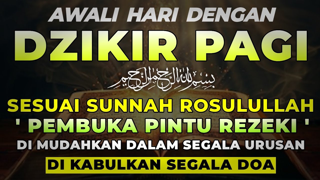 Dzikir Pagi Jam 7 – Doa Pembuka Rezeki Sebelum Beraktivitas (1 Jam)
