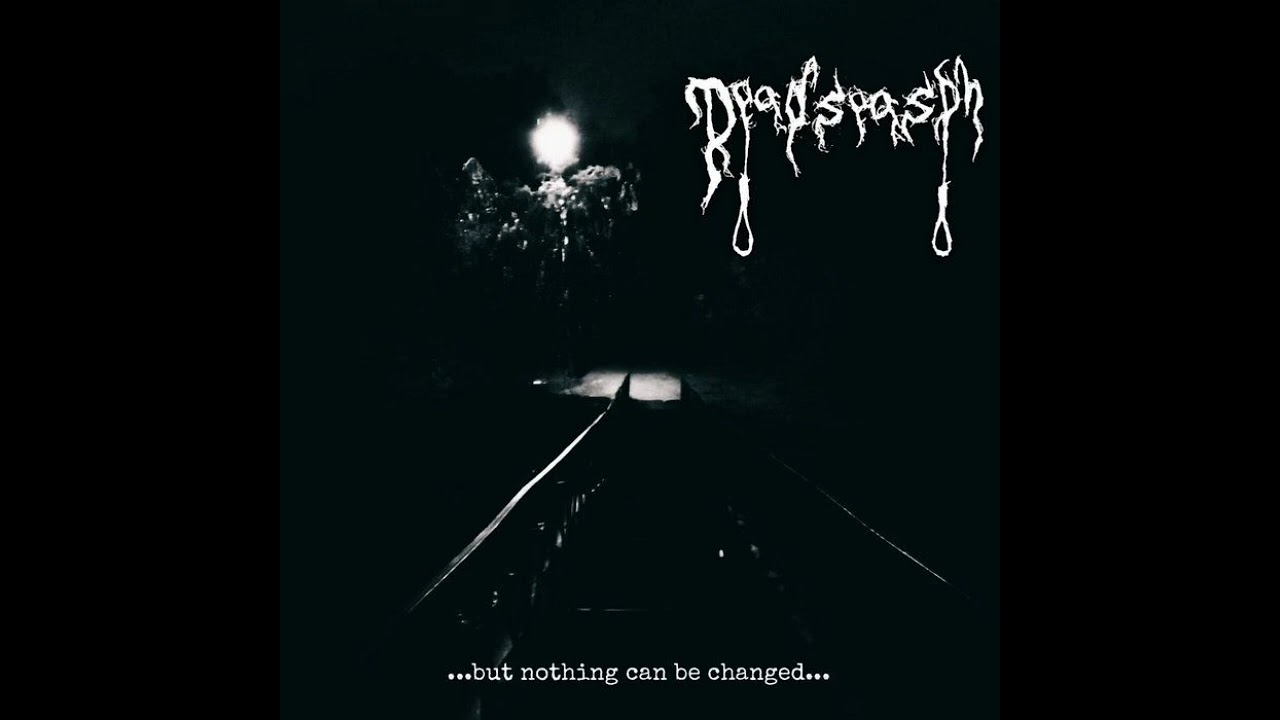 Dead Season — But Nothing Can Be Changed 