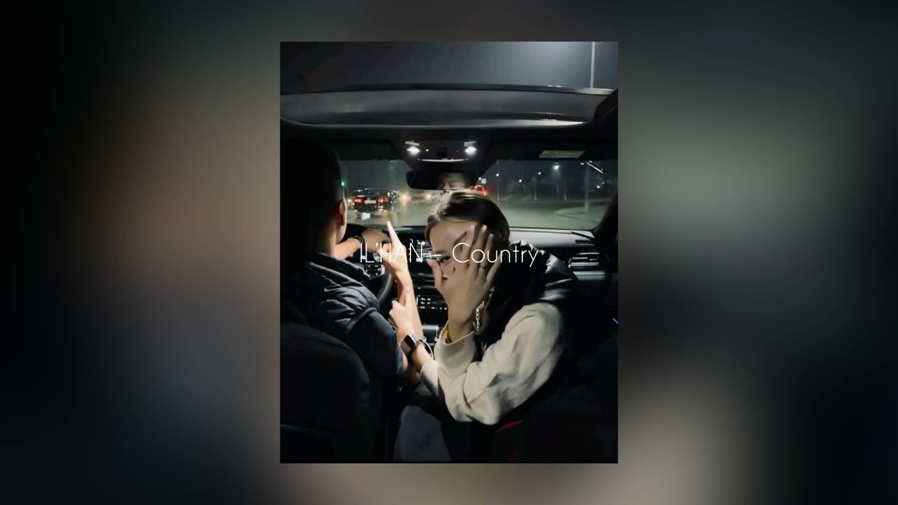 IL’HAN - Country (speed up)