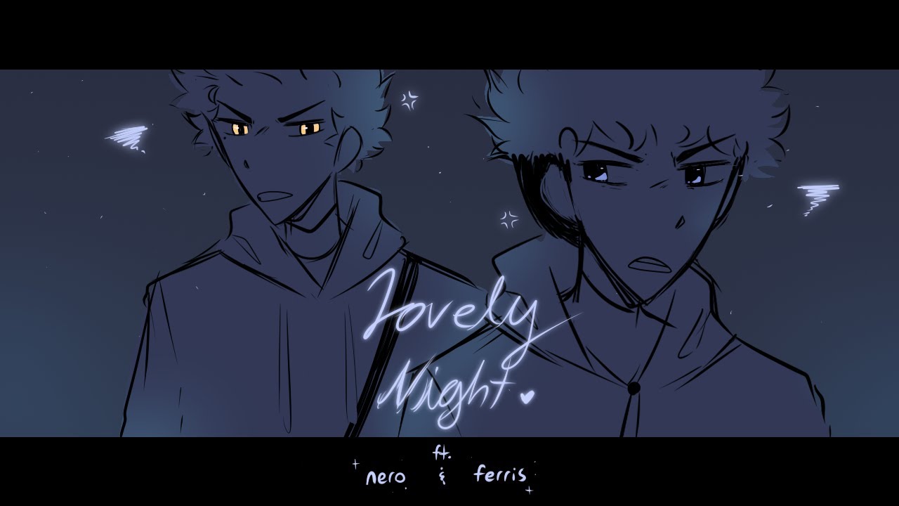 lovely night || OC Animatic【Halence】