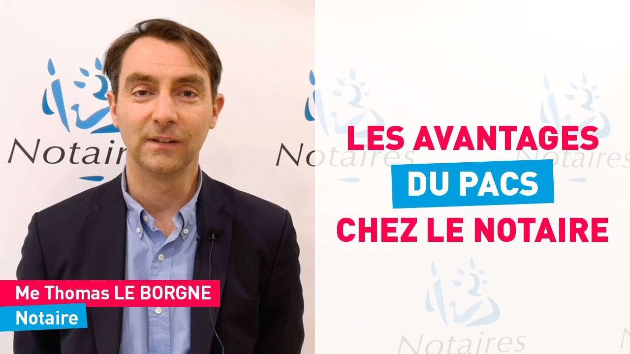 Les avantages du PACS chez le notaire