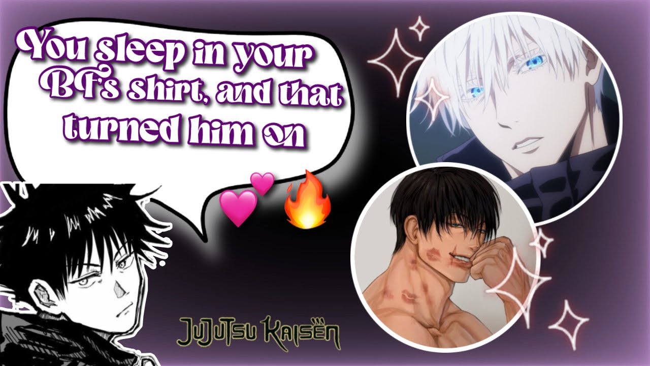 You slept in your boyfriend’s shirt, and that turned him on 😆🫶🏻💕 - JJK