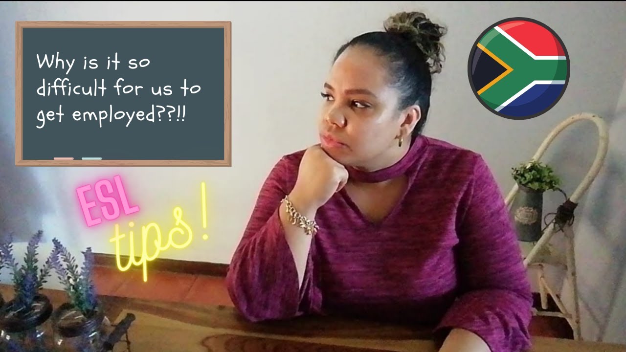 Why is it so difficult for us to get employed? |Teaching English online South Africa |SA ESL