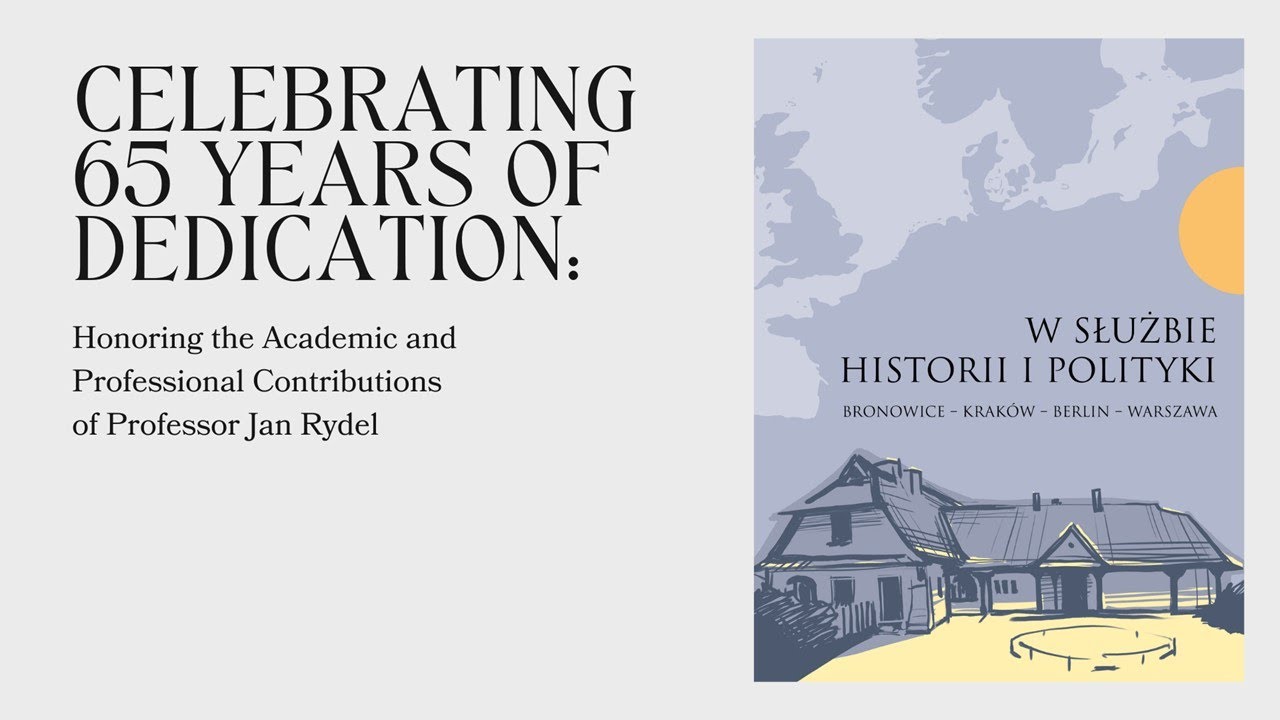 Honouring the Academic and Professional Contributions of Professor Jan Rydel.