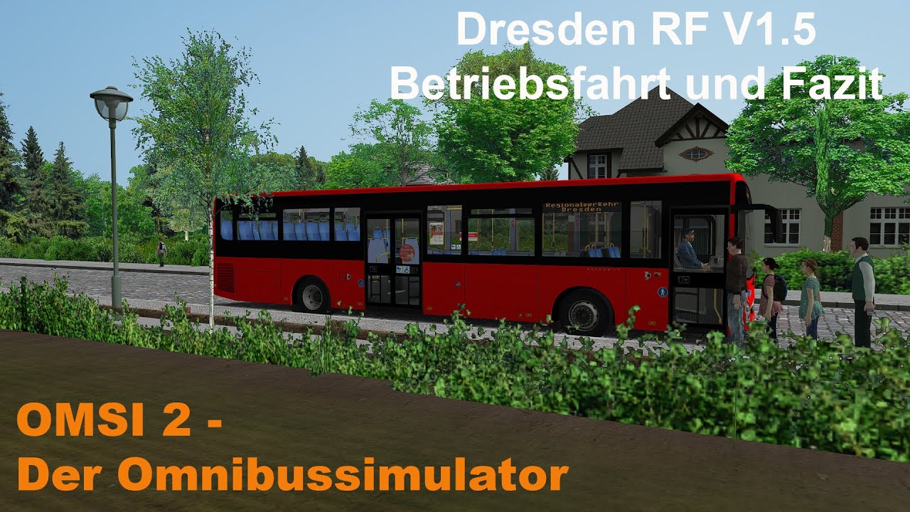 Omsi 2 Dresden RF V1.5 Betriebsfahrt und Fazit Iveco Crossway LE