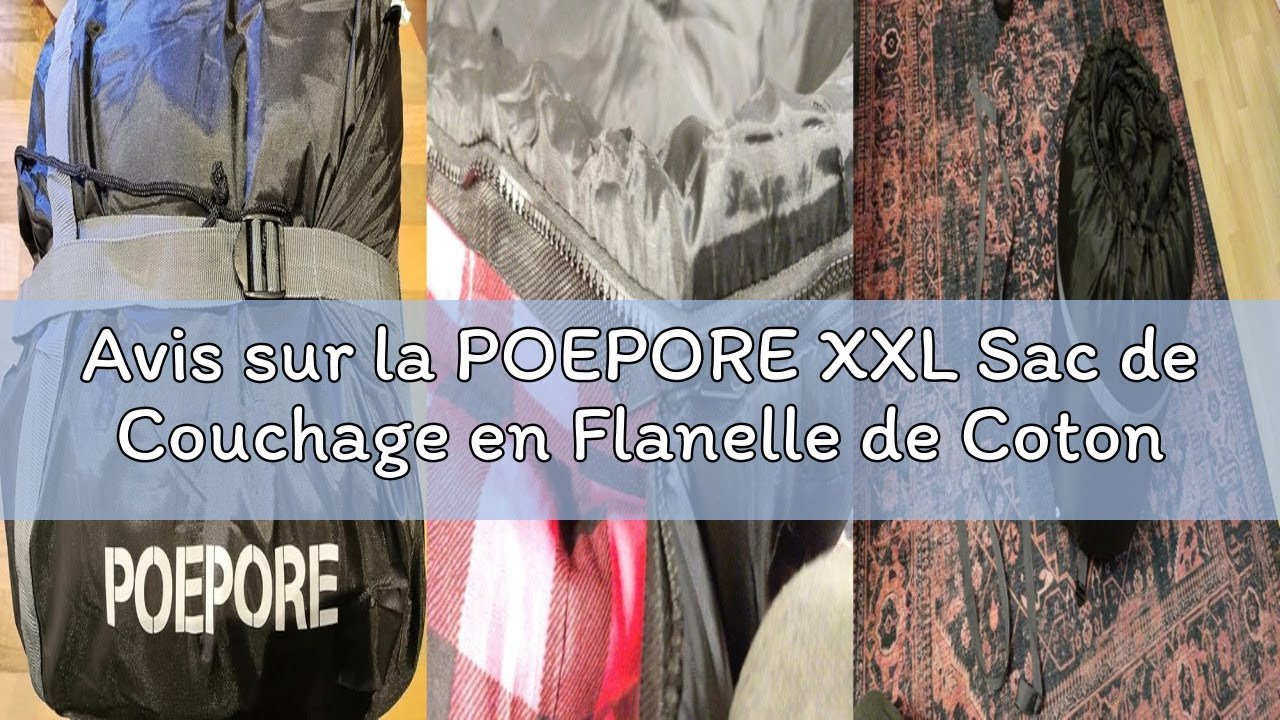 Avis sur la POEPORE XXL Sac de Couchage en Flanelle de Coton pour Adultes 3-4 Saisons Sac de Couchag