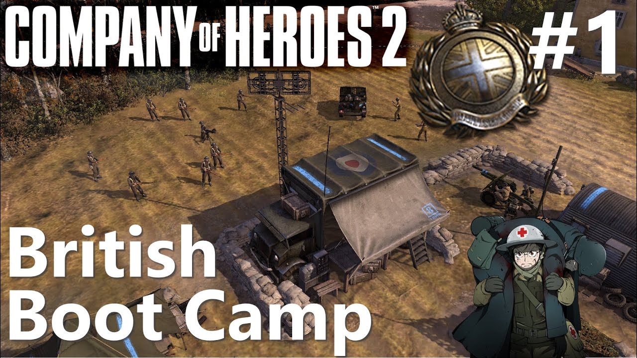 How to Play CoH2: British BootCamp Part #1 Tier 1 (Company of Heroes 2)